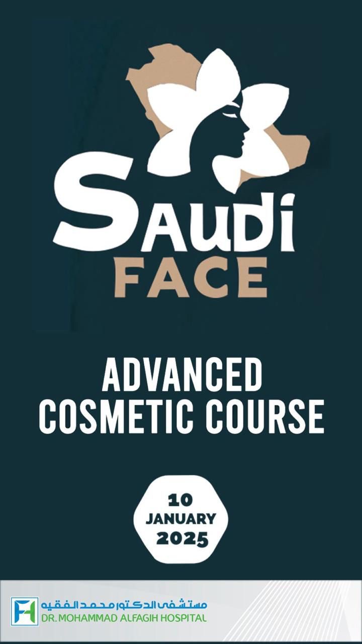 You are currently viewing Dr. Mohammed Al-Faqih Hospital Organizes an Advanced Facial Plastic Surgery Course with Local and International Participation