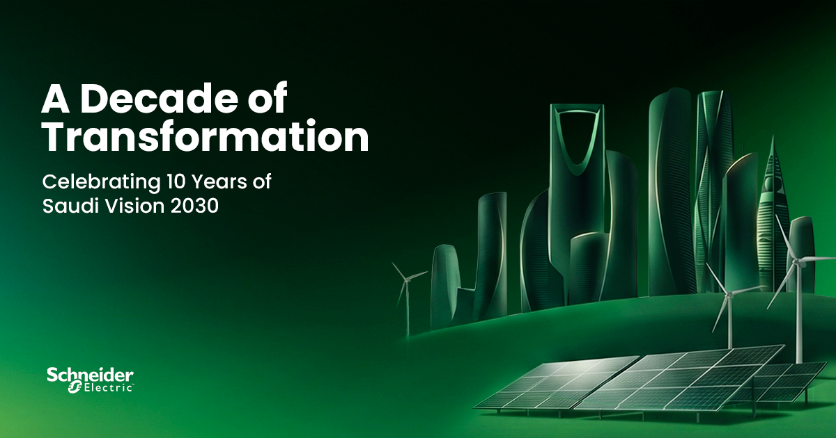 You are currently viewing Schneider Electric Commits to Nearly Tripling Saudi Manufacturing Capacity as Kingdom Marks Ten Years of Vision 2030